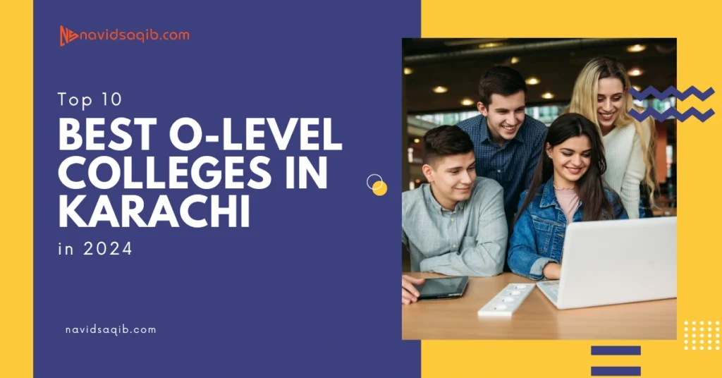 Best O-Level Colleges in Karachi
