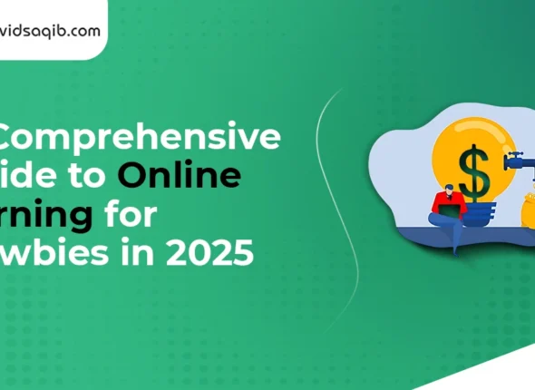 A Comprehensive Guide to Online Earning for Newbies in 2025