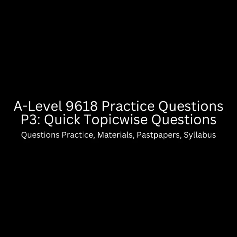 A-Level 9618 Practice Questions P3