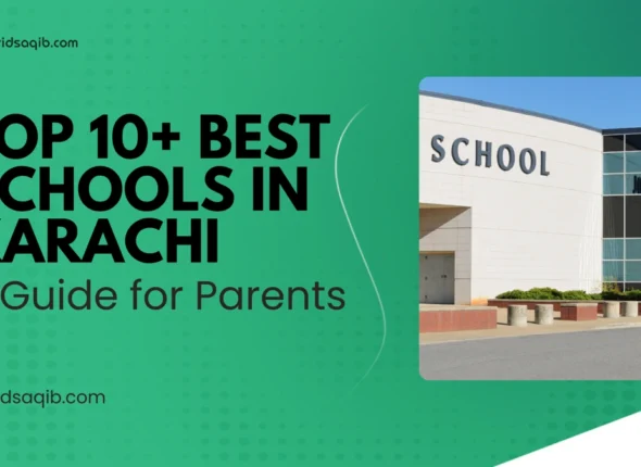 Top 10+ Best Schools in Karachi